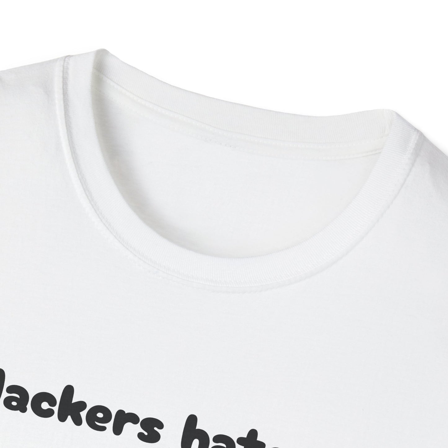 Funny Tech Humor T-Shirt - "Hackers Hate Us" - Unisex Softstyle Tee
